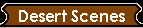 desert scenes